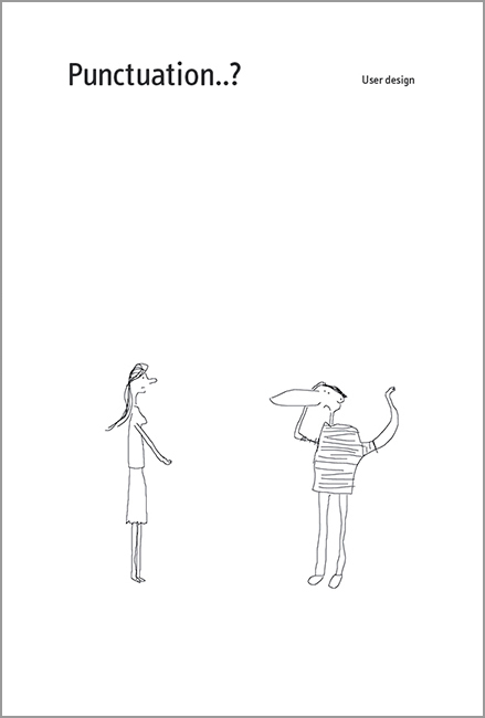 The title ‘Punctuation..?’ in large black typography at the top. Then below at the bottom, cartoon woman and man looking at each other, looking confused with their arms in the air