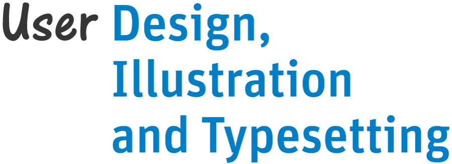 Our logo, link goes to homepage. On the top line on the left it shows the word 'User' in a handwritten font, then to the right 'Design,' in a modern blue font, then on the line below 'Illustration' in a modern blue font, then on the line below that 'and Typesetting' in a modern blue font